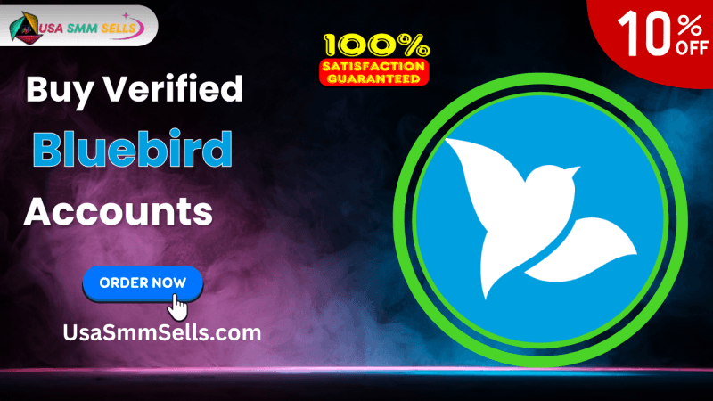 Buy Verified BlueBird Accounts